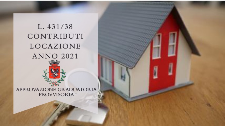 AVVISO
CANONI DI LOCAZIONE ANNUALITA’ 2021- GRADUATORIA PROVVISORIA