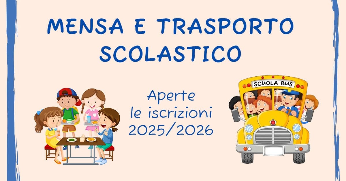 ISCRIZIONI MENSA E TRASPORTO A.S. 2025/2026