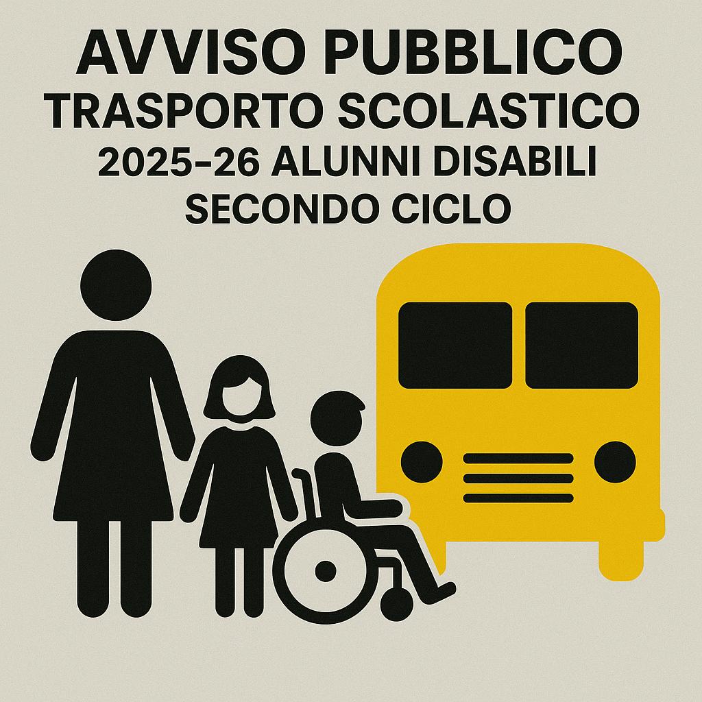 AVVISO PUBBLICO RELATIVO AL TRASPORTO SCOLASTICO PER GLI ALUNNI DISABILI II CICLO RESIDENTI NEL COMUNE DI SONNINO E FREQUENTANTI LE ISTITUZIONI SCOLASTICHE SECONDARIE DI SECONDO GRADO STATALI O PARITARIE O I PERCORSI TRIENNALI DI IEFP (ISTRUZIONE E FORMAZIONE PROFESSIONALE)